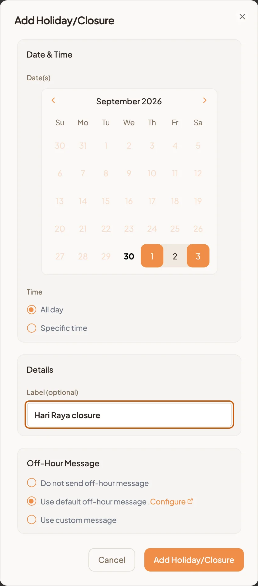 The Add Holiday/Closure dialog with a three-day date range, All day selected, a label and Use default off-hour message chosen